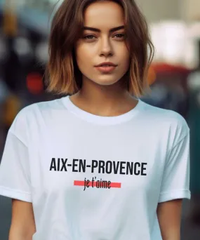 T-Shirt Aix-en-Provence je t'aime