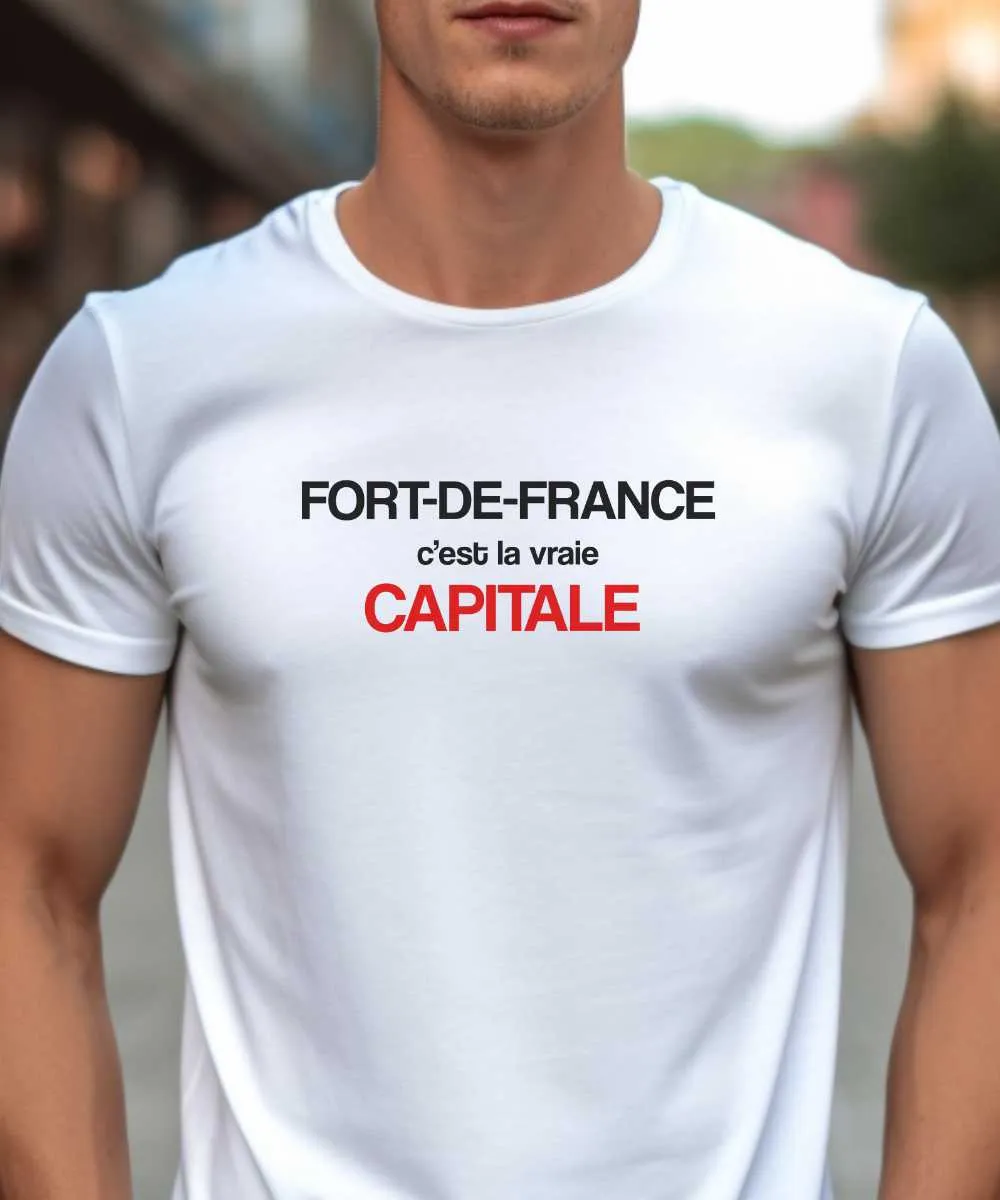 T-Shirt Fort-de-France c'est la vraie capitale